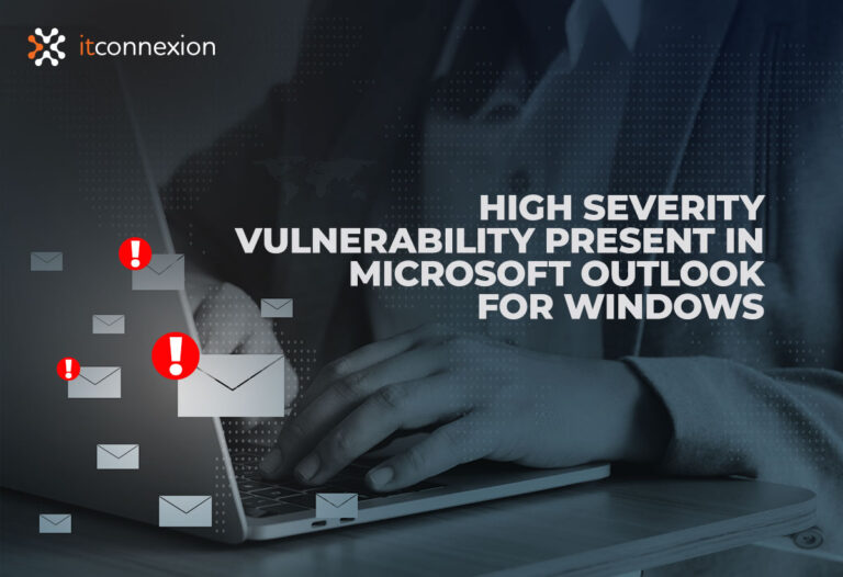 High Severity Vulnerability in Microsoft Outlook for Windows | ITConnexion